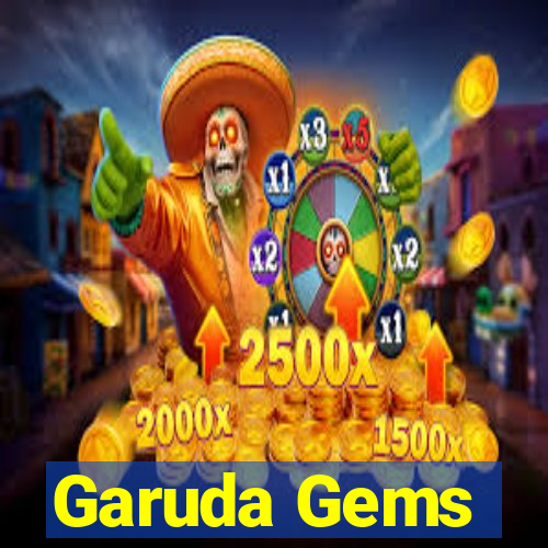 Garuda Gems